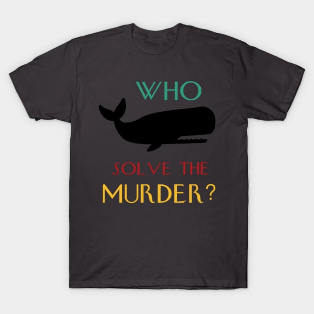 Only Murders In The Building Pun T-Shirt by Penny Lane Designs Co.